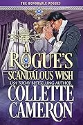 A Rogue's Scandalous Wish