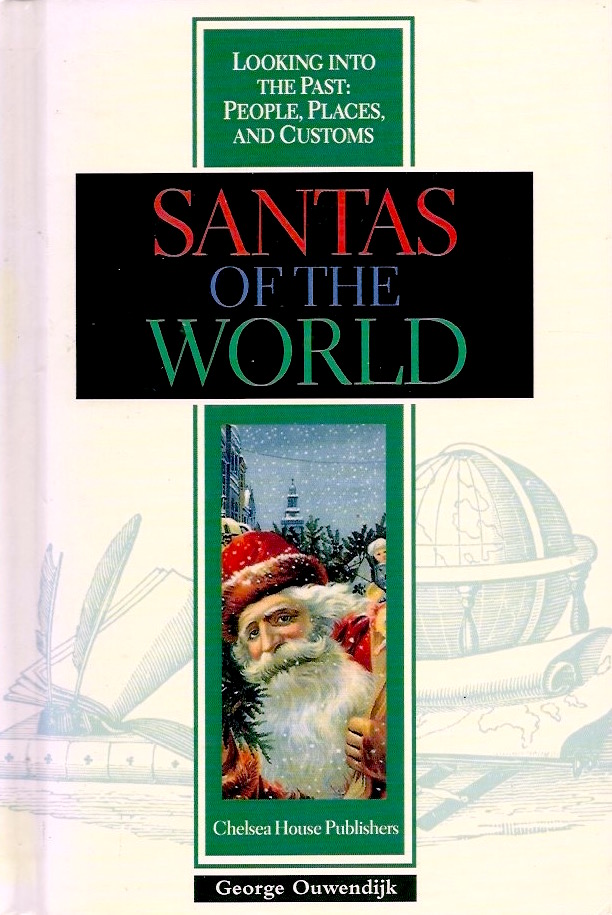 Santas of the World (Looking into the Past: People, Places, and Customs)
