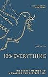 10% Everything by Justin Ho