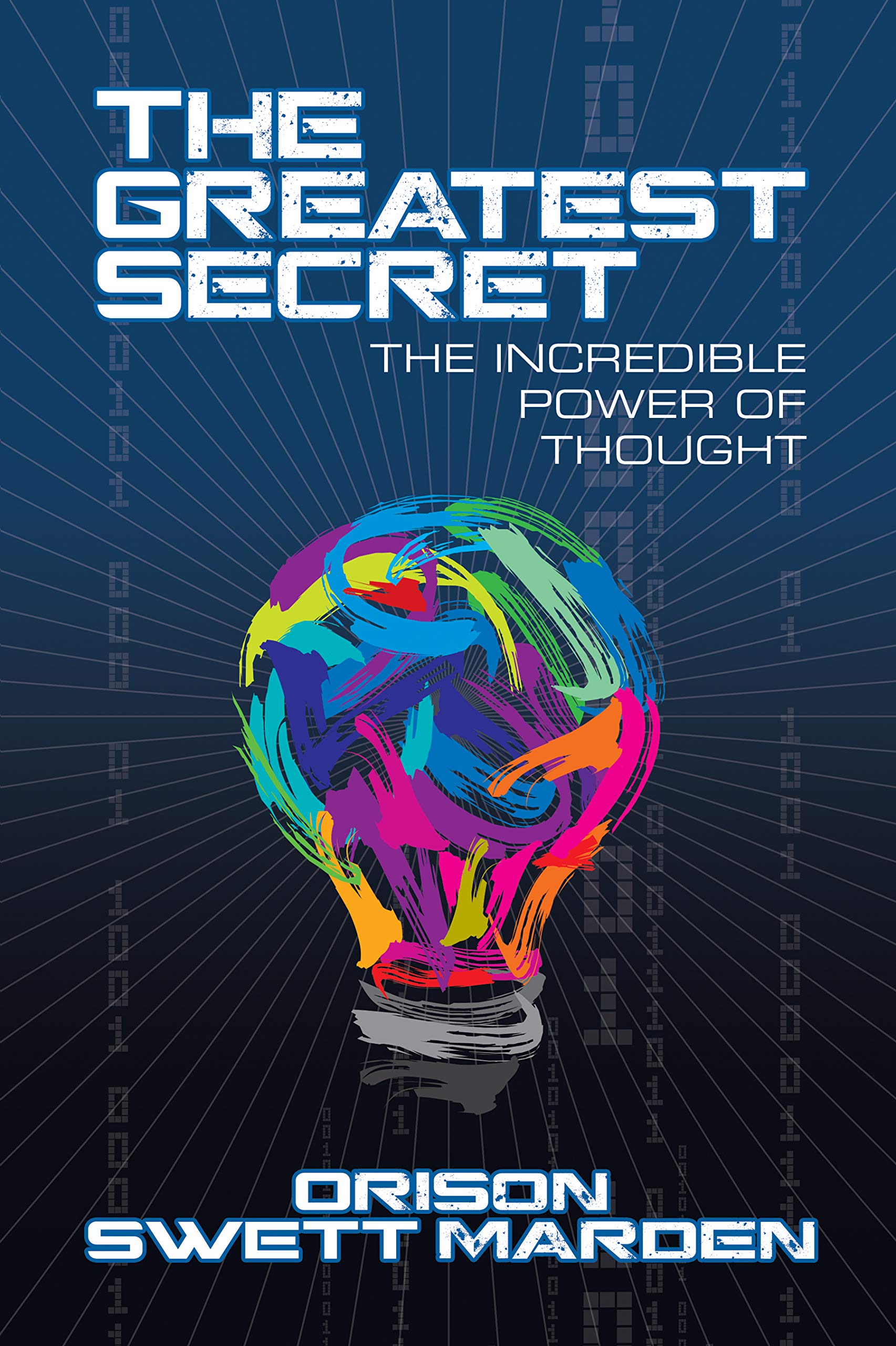 The Greatest Secret: The Incredible Power of Thought (ebook)