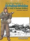 SS-Artillerie-Regiment 4, SS-Polizei-Division: A study of German Artillery