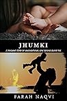 Jhumki: A Poignant Story Of Unconditional Love Beyond Blood Ties Book cover for Jhumki: A Poignant Story Of Unconditional Love Beyond Blood Ties