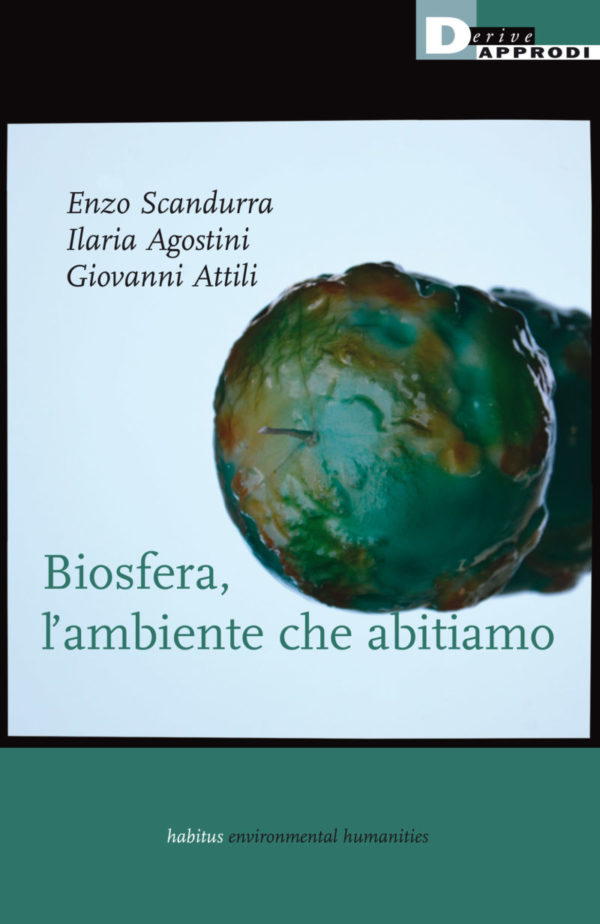 Biosfera, l’ambiente che abitiamo Crisi climatica e neoliberismo