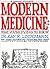 Modern Medicine by Alan R. Lindemann