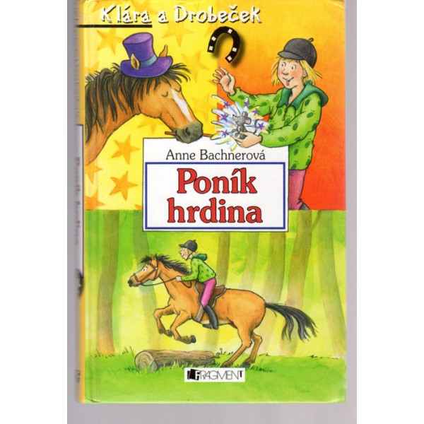 Poník hrdina