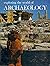 Exploring the World of Archaeology
