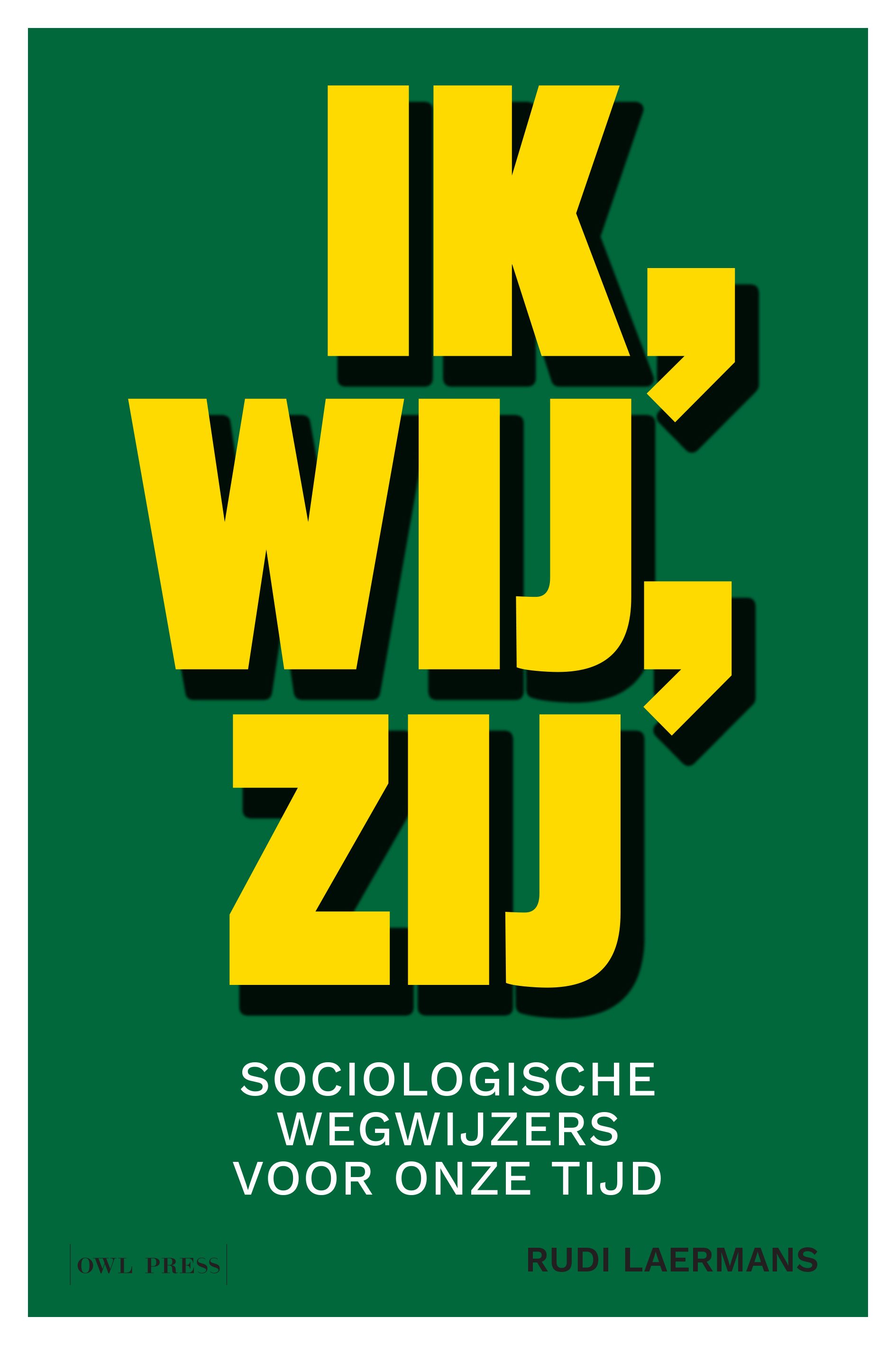 Ik, wij, zij