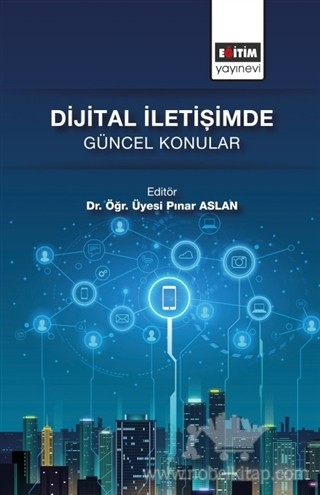 Dijital İletişimde Güncel Konular