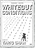 Whiteout Conditions by Tariq Shah