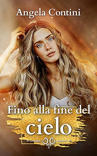 Fino alla fine del cielo (Kindle Edition)