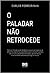 "O Paladar Não Retrocede"