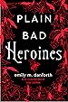 Image for Plain Bad Heroines