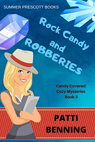 Rock Candy and Robberies (Candy Covered Mysteries #3)