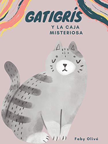 El Gato Gatigrís: y la caja misteriosa