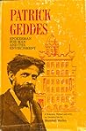 Patrick Geddes: Spokesman for Man and the Environment