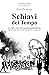 Schiavi del Tempo: La folle corsa del mondo postmoderno. Riflessioni per una vita più umana, lenta e consapevole (Italian Edition)