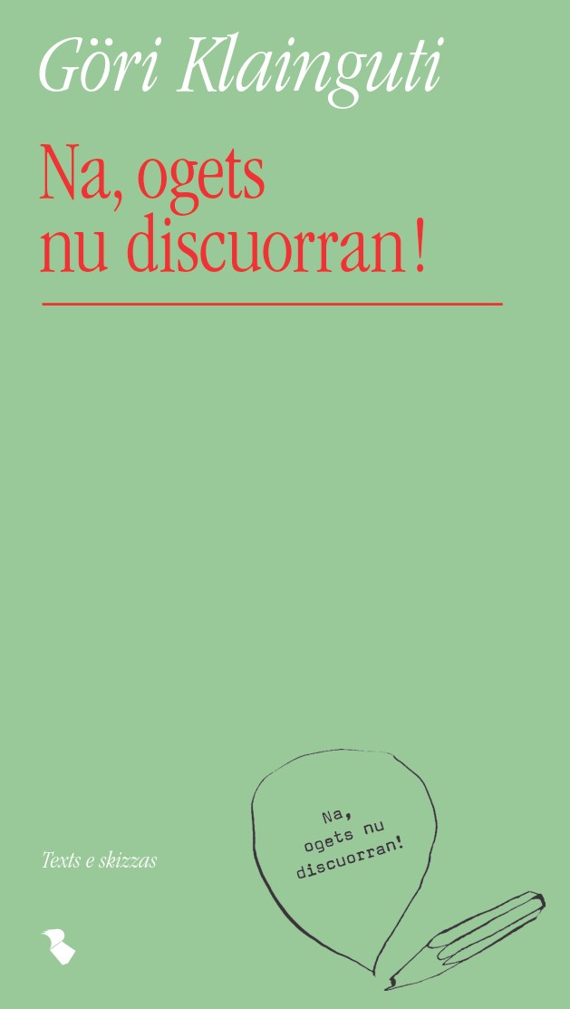 Na, ogets nu discuorran! (Hardcover)