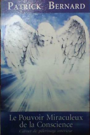Le Pouvoir Miraculeux de la Conscience (French Edition)