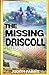 The Missing Driscoll