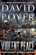 Violent Peace: The War with China: Aftermath of Armageddon