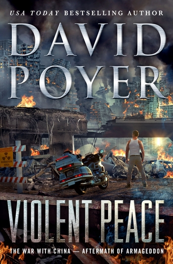Violent Peace: The War with China: Aftermath of Armageddon (Hardcover)