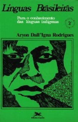Línguas Brasileiras: Para o conhecimento das línguas indígenas