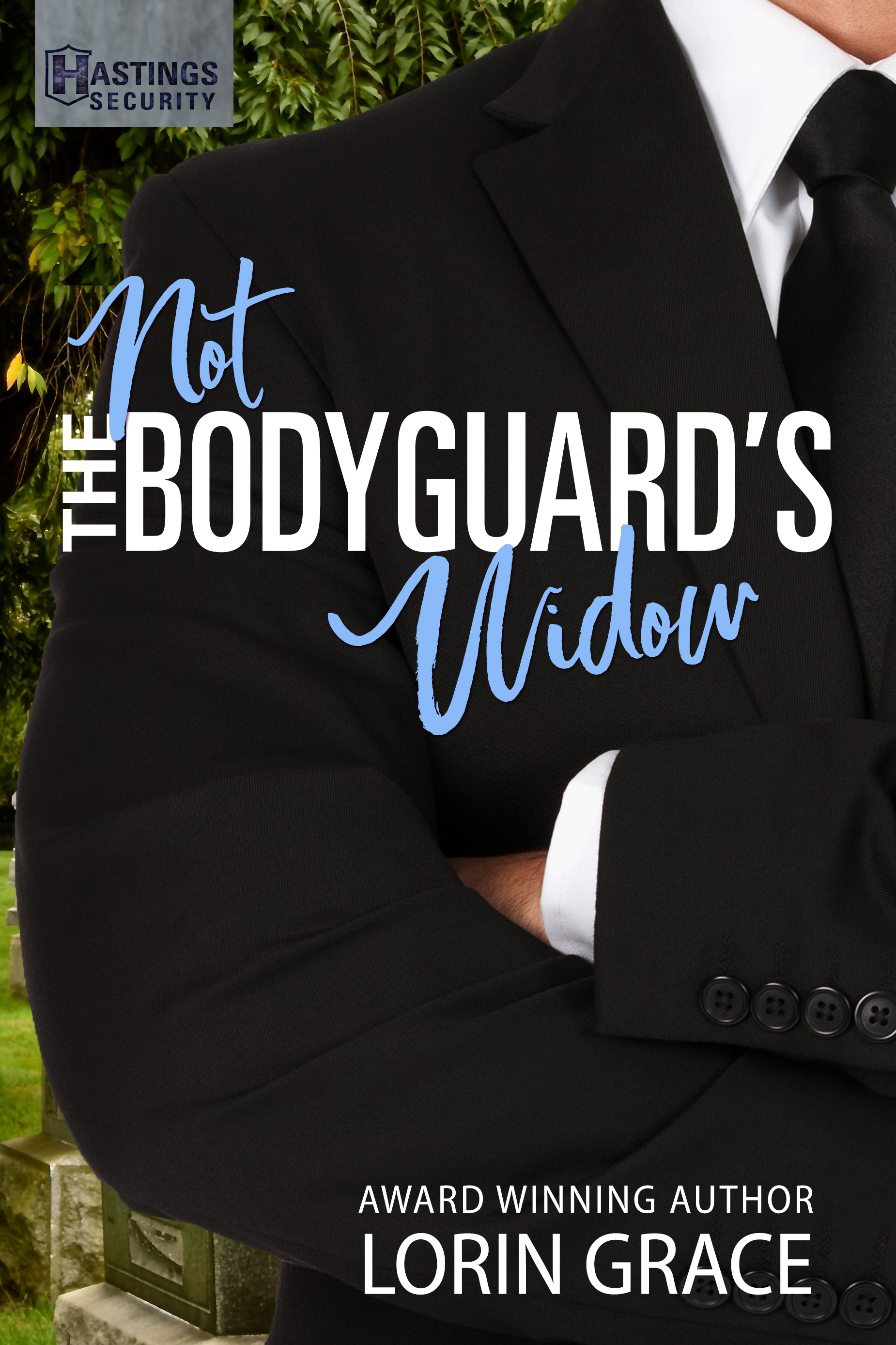 Not the Bodyguard's Widow (Hastings Security #2)