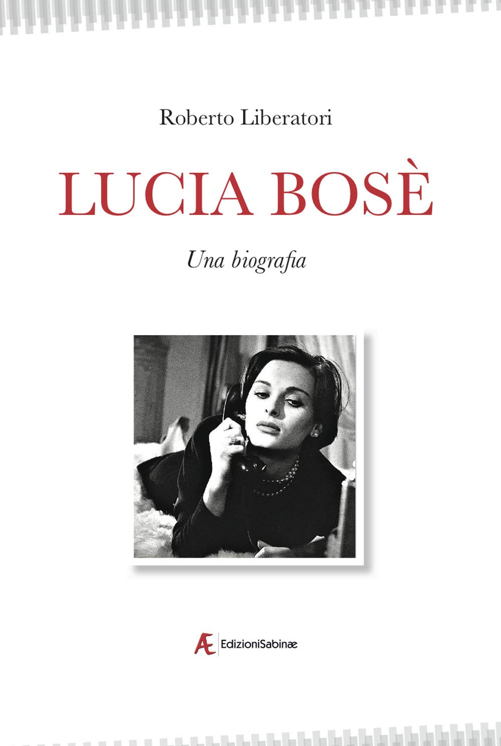Lucia Bosé: Una biografia