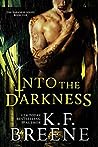 Into the Darkness by K.F. Breene