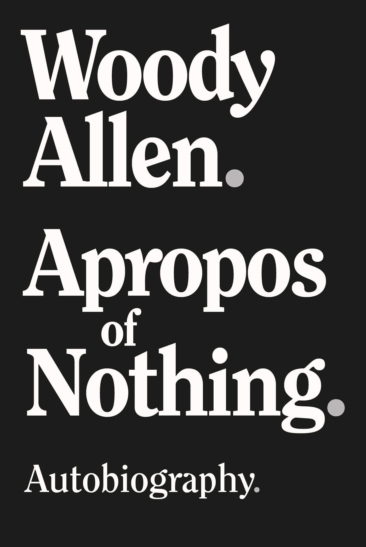 Apropos of Nothing (Hardcover)