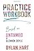 Practice WorkBook based on ...