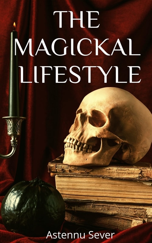 The Magickal Lifestyle