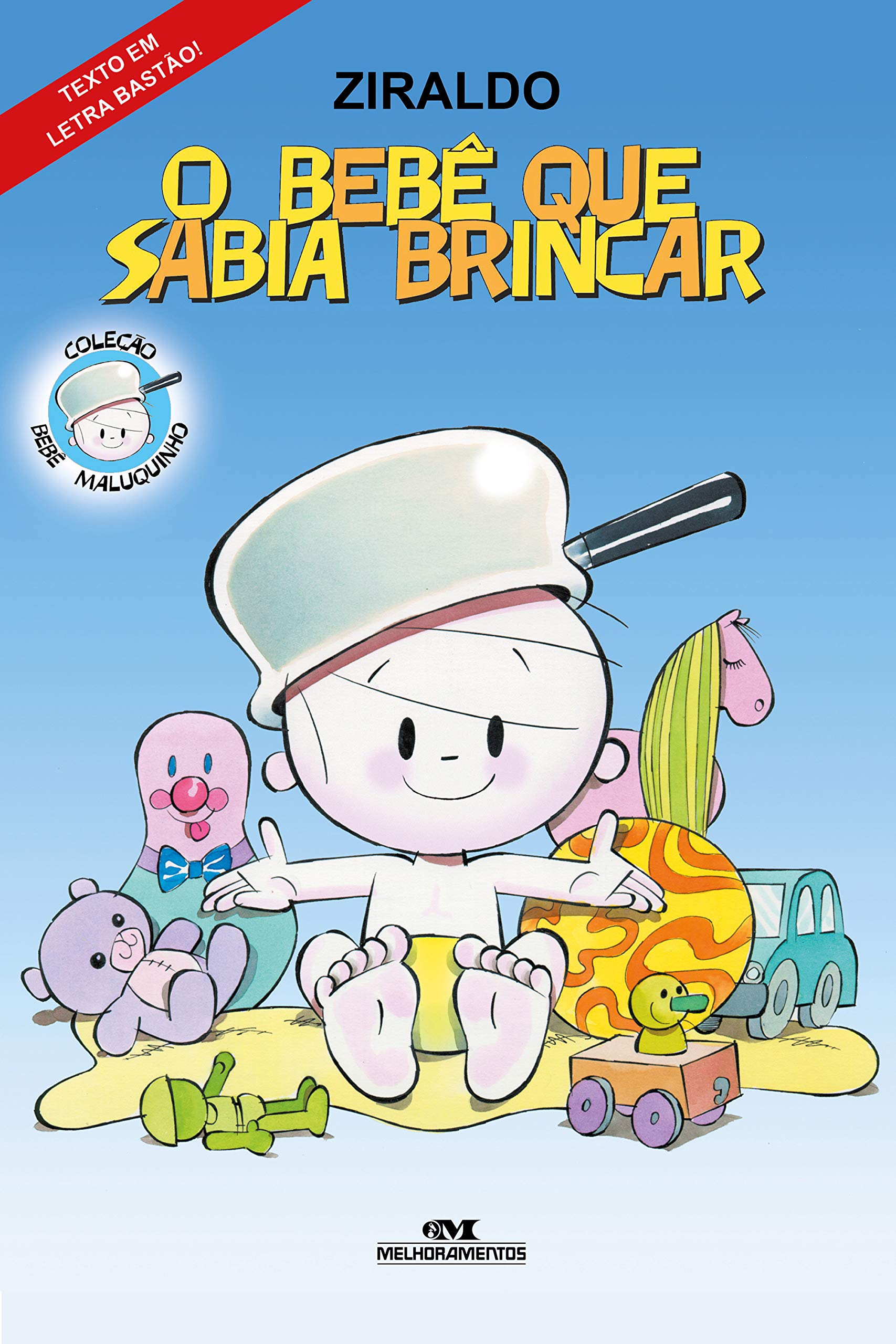 O Bebê que Sabia Brincar (Bebê Maluquinho)