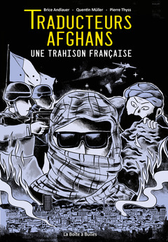 Traducteurs afghans : une trahison française (Hardcover)