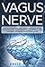 Vagus nerve: Guide to under...