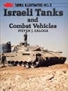 Israeli Tanks and Combat Vehicles by Steven J. Zaloga