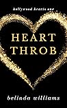 Heartthrob (Hollywood Hearts, #1)