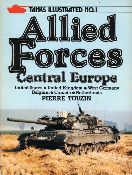 Allied Forces Central Europe (Tanks Illustrated No. 1)