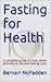 Fasting For Health by Bernarr McFadden