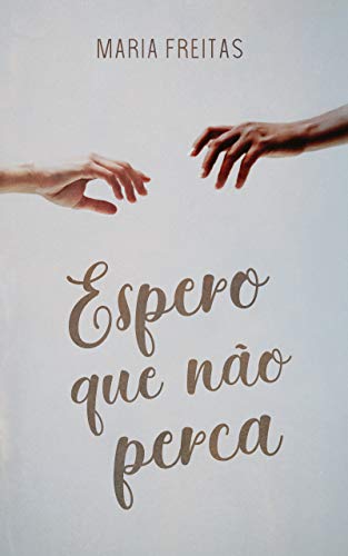 Espero que não perca (Clichês em rosa, roxo e azul, #3)