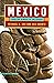 Mexico: From the Olmecs to ...