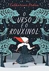 O Urso e o Rouxinol (Winternight, #1) Book cover for O Urso e o Rouxinol (Winternight, #1)