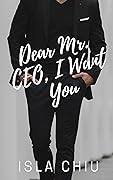 Dear Mr. CEO, I Want You