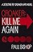 Croaker: Kill Me Again (Fey Croaker)