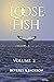 Loose Fish ( Volume 2)