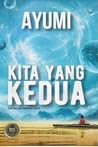 Kita yang Kedua by Ayumi Syafiqah