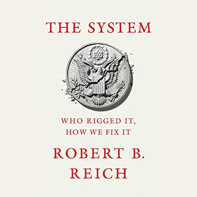 The System: Who Rigged It, How We Fix It
