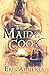 The Maid and The Cook: A Devil's Luck Vignette (The Skull & Crossbone Romances)