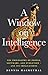 A Window on Intelligence by Dennis Hackethal