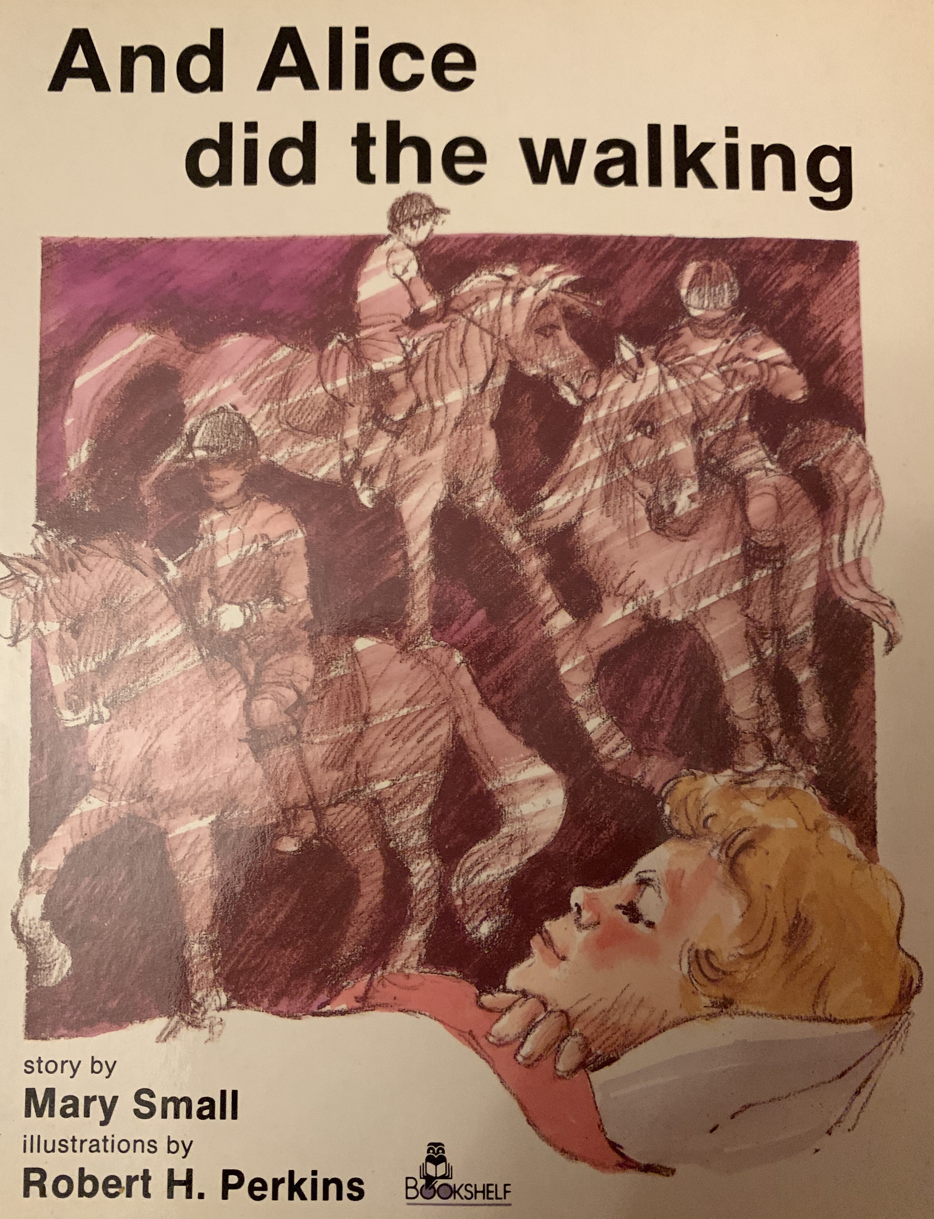 And Alice did the walking (Paperback)